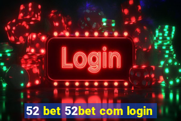 52 bet 52bet com login